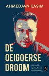 Ahmedjan Kasim - De Oeigoerse droom
