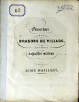 Maillard, Aimé: - Ouverture des dragons de Villars arrangée pour piano à quatre mains