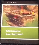 Westra, Ir. Jos M. - Metselen: leer het zelf