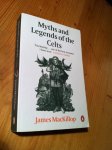 MacKillop, James - Myths and Legends of the Celts