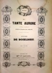 Boieldieu, François: - [Sammelband] Ma tante Aurore. Opéra complet pour piano et chant. Paroles françaises