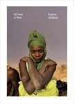 Lynsey Addario - Of Love & War