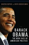 Martin Dupuis, Keith Boeckelman - Barack Obama, the New Face of American Politics