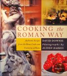 David Downie - Cooking the Roman Way