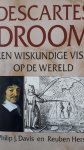 Davis, Philip J. en Reuben Hersh - Descartes' droom. Een wiskundige visie op de wereld.
