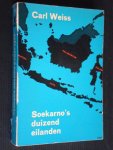Weiss, Carl - Soekarno's duizend eilanden