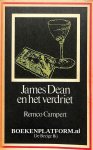 Campert, Remco - James Dean en het verdriet