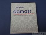 Caroline Boot, Sanny de Zoete. - Artistiek damast van Brabantse bodem 1900-1960. Ontwerpen van Chris Lebeau, André Vlaanderen, Jaap Gidding en tijdgenoten.