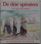 Grimm; Illustrator : Jonge, Sjoukje de - Een prentenboekje van Lemniscaat De drie spinsters ( en nog veel meer)