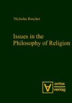 Rescher, Nicholas: - Issues in the philosophy of religion.