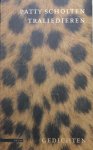 Scholten, Patty. - Traliedieren