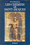 Bottineau, Yves - Les chemins de Saint-Jacques