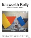 Beatrice Petit ; Colette Malandain ; traduction : Jean-Francois Allain - Ellsworth Kelly :  Formes et Couleurs : 1949-2015 (catalogue officiel d'exposition)