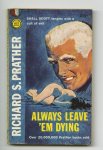 Prather, Richard S. - Always Leave ‘Em Dying Prather, Richard S. - Always Leave ‘Em Dying