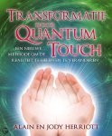 Jody Herriott, Alain Herriott - Transformatie door Quantum Touch