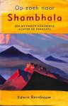 E. Bernbaum - Op zoek naar Shambhala een mytisch koninkrijk achter de Himalaya