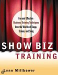 Millbower, Lenn - Show Biz Training