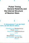 Arzoumanian, Z., F. van der Hooft & E.P.J. van den Heuvel. - Pulsar Timing, General Relativity and the Internal Structure of Neutron Stars. : Proceedings of the colloquium, Amsterdam, 24-27 September, 1996.
