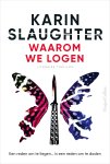 Karin Slaughter - Will Trent 15 - Waarom we logen