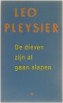 Leo Pleysier - De Dieven Zijn Al Gaan Slapen