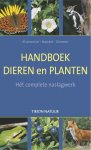 W. [e.a.] Eisenreich - Handboek Dieren en Planten Het complete naslagwerk