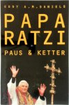 E.A.M. Daniels - Papa Ratzi paus en ketter