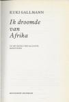 Gallmann, Kuki Uit het engels  vertaald  door Jeanette Bos - Ik droomde van Afrika  - Autobiografie