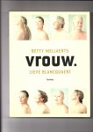 Mellaerts, Betty (tekst), Lieve Blancquaert - Vrouw.