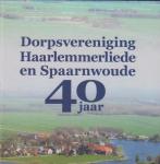 Jan van Zijp - Dorpsvereniging Haarlemmerliede en Spaarnwoude 40 jaar