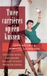 Aukje Delahay, Marianne van der Pool, Inez van Eijk - Twee carrières op één kussen zelfcoaching - een goede balans tussen werk en gezin