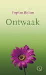 Stephan Bodian - Ontwaak! Stephan Bodian - Ontwaak!