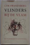Swanenberg Cor Illustrator : Laat Nelleke de - Vlinders bij de vlam Deze novelle speelt zich af in het gebied van de Corridor in de provincie Noord Brabant tijdens de oorlog
