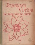 Eeden, Frederik van - Johannes Viator. Het boek van de liefde Eeden, Frederik van - Johannes Viator. Het boek van de liefde