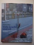 Leblanc, Jacques. - Volle kracht vooruit. Geschiedenis van het staatsloodswezen van 1914 tot nu.