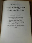 Carmiggelt, S. en Peter van Straaten - Mooi Kado