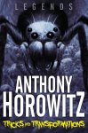Anthony Horowitz - Legends! Tricks And Transformations