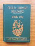 Elson, William H. and Runkel, Lura E. - Child-Library Readers  Book Two
