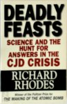 Richard Rhodes 28387 - Deadly Feasts