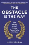 Ryan Holiday - (1) The Obstacle Is The Way