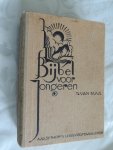 Buul, T. van - Bijbel voor jongeren. Een boek voor school, catechisatie en gezin. I. Het oude testament + II. Het nieuwe testament