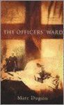 Marc Dugain - The Officers' Ward