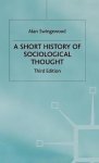 Alan Swingewood - A Short History of Sociological Thought