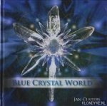 Custers, Jan - Blue crystal world