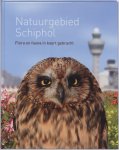 E. Derogee, A.M.J.P. Mens - Natuurgebied Schiphol