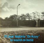 Moelker, H.P. en J.C. Pluister - 70 jaar historie De Kooy in woord en beeld