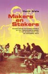 Wals, Henk. - Makers en Stakers : Amsterdamse bouwvakarbeiders en hun bestaansstrategieën in het eerste kwart van de twintigste eeuw.