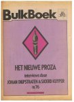Diepstrate, Johan & Kuyper, Sjoerd - Het nieuwe proza - Bulkboek - nr. 76