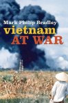 Mark Bradley - Vietnam at war