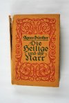 Günther, Agnes - Die heilige und Ihr Narr (2 delen in een boek) (2 foto's) Günther, Agnes - Die heilige und Ihr Narr (2 delen in een boek) (2 foto's)