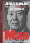 Chang,Jung - Halliday Jon, - Mao / het onbekende verhaal